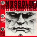 Mussolini Headkick - Blood On The Flag