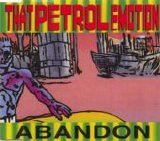 That Petrol Emotion - Abandon single