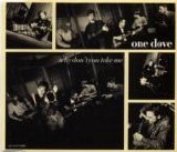 One Dove - Why Don't You Take Me single