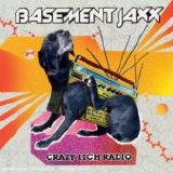 Basement Jaxx - Crazy Itch Radio