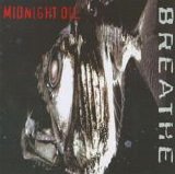 Midnight Oil - Breathe