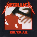 Metallica - Kill 'Em All