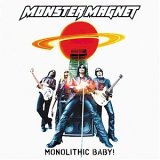 Monster Magnet - Monolithic Baby
