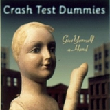 Crash Test Dummies - Give Yourself A Hand