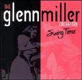 The Glenn Miller Orchestra - Swing Time