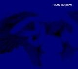 Blue Meridian - Blue Meridian