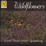 North Texas Wind Symphony - Wildflowers - North Texas Wind Symphony