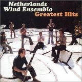 Netherlands Wind Ensemble - Greatest Hits