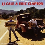 J. J. Cale & Eric Clapton - The Road to Escondido