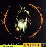 Enigma - The CROSS Of Changes