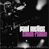 Weller, Paul - Catch-Flame! : Live At The Alexandra Palace