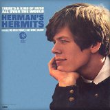 Herman's Hermits - There's A Kind Of Hush All Over The World