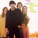 The Mamas & The Papas - Creeque Alley: The History Of The Mamas & Papas