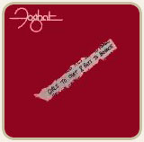Foghat - Girls To Chat & Boys To Bounce