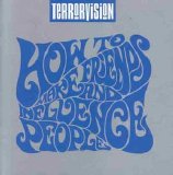 Terrorvision - How To Make Friends And Influence People