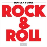Vanilla Fudge - Rock & Roll