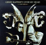 Gerry Rafferty - Over My Head