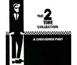 Various artists - The 2 Tone Collection: A Checkered Past