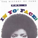 Various artists - In Yo' Face: The History Of Funk, Vol. 1