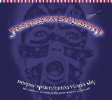 Jefferson Starship - Deeper Space / Extra Virgin Sky