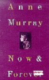 Murray, Anne - Now & Forever