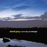 Gray, David - A New Day at Midnight