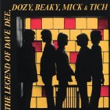 Dave Dee, Dozy, Beaky, Mick & Tich - The Legend Of Dave Dee, Dozy, Beaky, Mick and Tich
