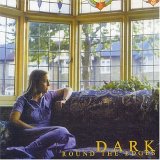 Dark - Round the Edges