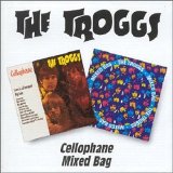 The Troggs - Cellophane (1967) / Mixed Bag (1968)