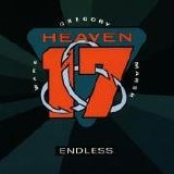 Heaven 17 - Endless