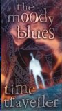 The Moody Blues - Time Traveller