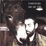 Tindersticks - Can Our Love EMU