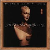 Elvis Costello and The Attractions - All This Useless Beauty
