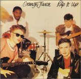 Orange Juice - Rip It Up