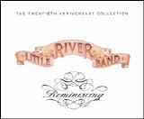 Little River Band - Reminiscing - The 20th Anniversary Collection
