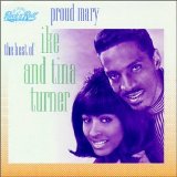 Ike and Tina Turner - Proud Mary