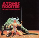 Atomic Rooster - First 10  Explosive Years