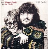 Delaney & Bonnie - D & B Together