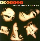 Squeeze - Sweets From A Stranger