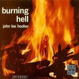 John Lee Hooker - Burning Hell