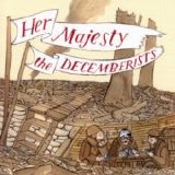 The Decemberists - Her Majesty