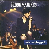 10,000 Maniacs - 10,000 Maniacs: MTV Unplugged