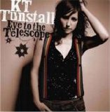 KT Tunstall - Eye to The Telescope