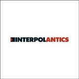 Interpol - Antics