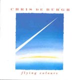 Chris DeBurgh - Flying colours
