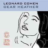 Cohen, Leonard - Dear Heather