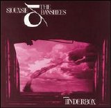 Siouxsie and the Banshees - Tinderbox+