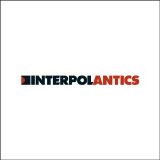 Interpol - Antics