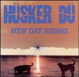 Hüsker Dü - New Day Rising
