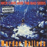 Nick Cave And The Bad Seeds - Murder Ballads